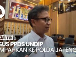 Menkes: Polda Jateng Bakal Lakukan Gelar Perkara Hukum Tindak Kejahatan PPDS Undip Besok